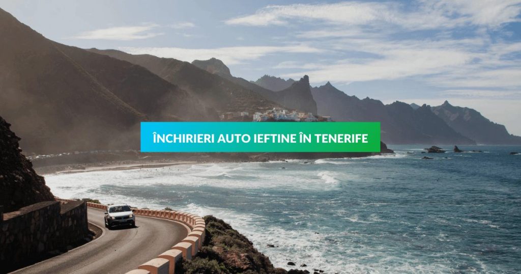 Închirieri auto ieftine în Tenerife